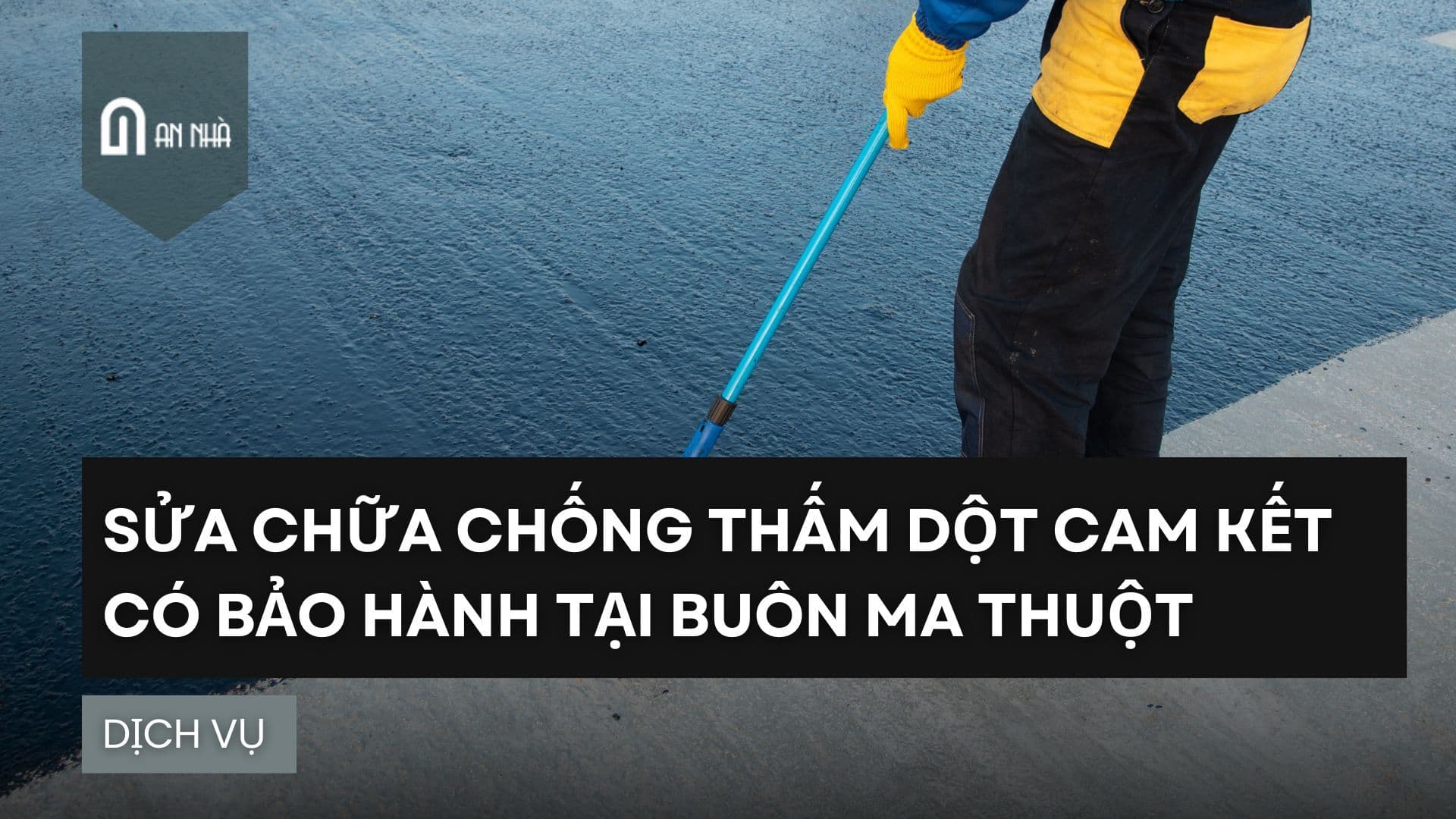 CHỐNG THẤM DỘT