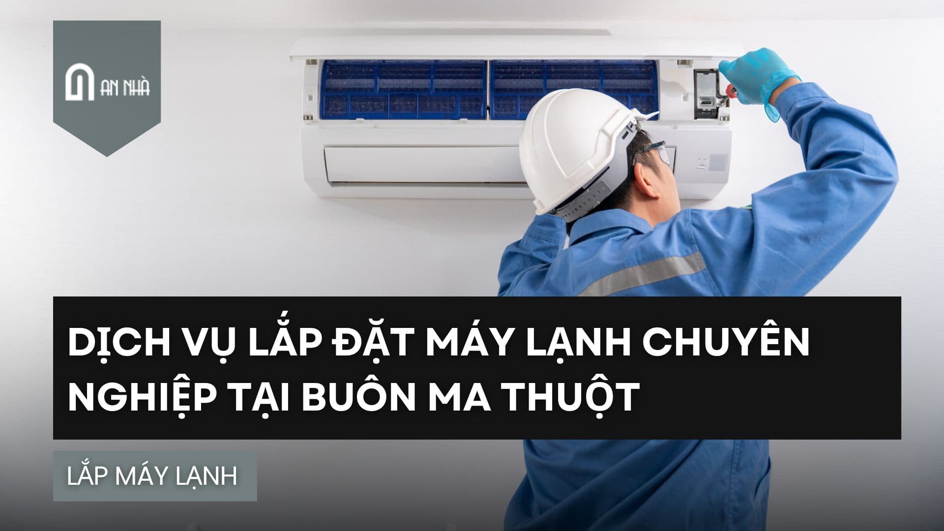 LẮP MÁY LẠNH